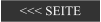 <<< SEITE