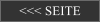 <<< SEITE